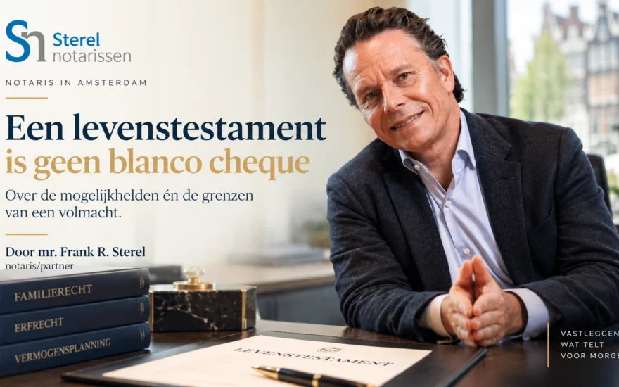 Een levenstestament is geen blanco cheque