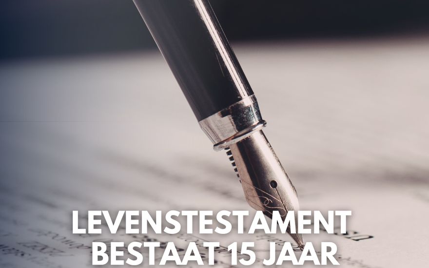 Levenstestament bestaat 15 jaar